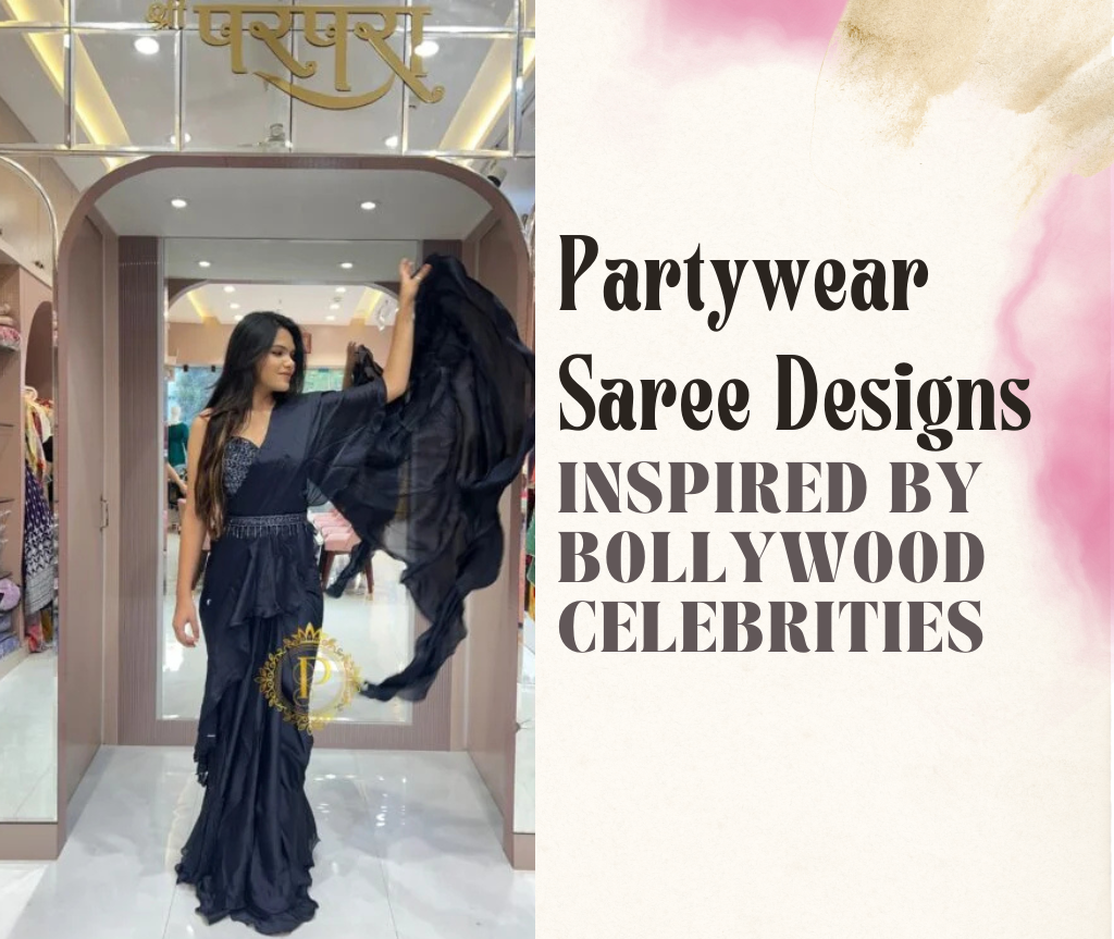 Partywear Saree Designs Inspired by Bollywood