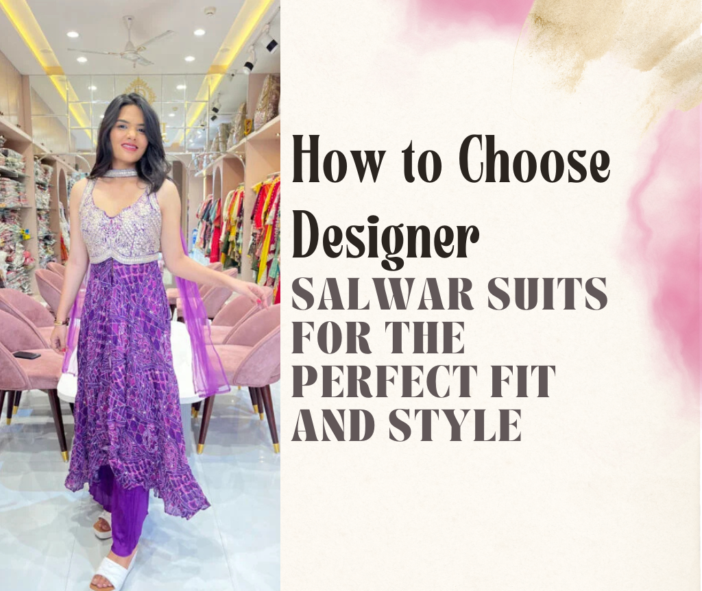Salwar Suits for the Perfect Fit and Style