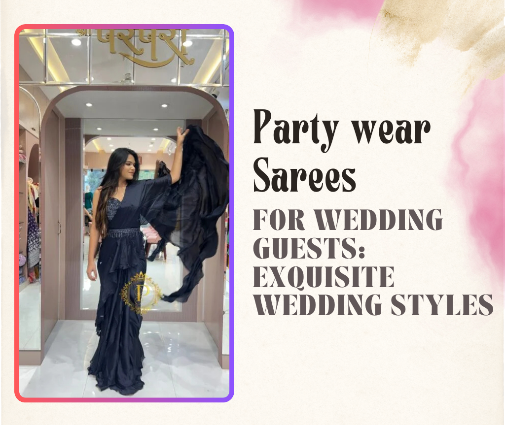 Party Wear Sarees for Wedding